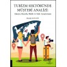 Turizm Sektöründe Müşteri Analizi: Alanya, Kundu, Belek ve Side Araştırması