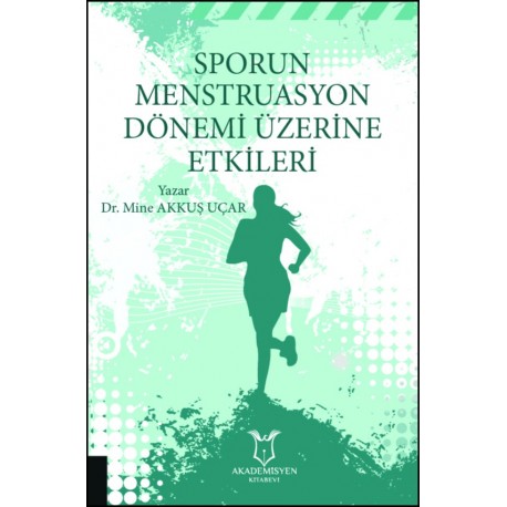 Sporun Menstruasyon Dönemi Üzerine Etkileri