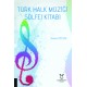 Türk Halk Müziği Solfej Kitabı