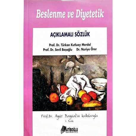 Beslenme Ve Diyetetik Açıklamalı Sözlük