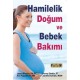 Hamilelik Doğum ve Bebek Bakımı