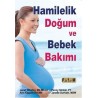 Hamilelik Doğum ve Bebek Bakımı