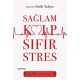 Sağlam Kalp Sıfır Stres