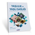 Yaşlılık Ve Yaşlı Sağlığı