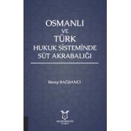 Osmanlı ve Türk Hukuk Sisteminde Süt Akrabalığı