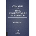 Osmanlı ve Türk Hukuk Sisteminde Süt Akrabalığı