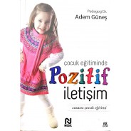 Çocuk Eğitiminde Pozitif İletişim