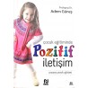 Çocuk Eğitiminde Pozitif İletişim