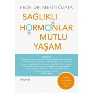 Sağlıklı Hormonlar Mutlu Yaşam