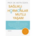 Sağlıklı Hormonlar Mutlu Yaşam