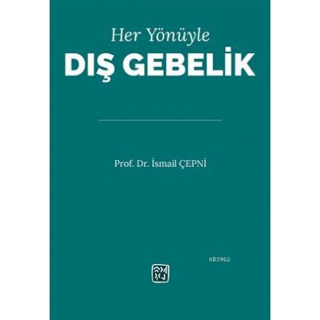 Her Yönüyle Dış Gebelik