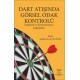 Dart Atışında Görsel Odak Kontrolü