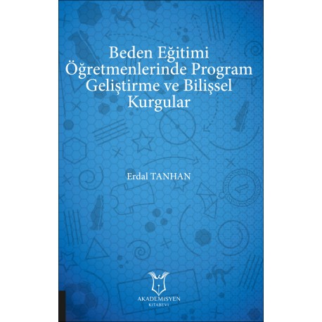 Beden Eğitimi Öğretmenlerinde Program Geliştirme ve Bilişsel kurgular