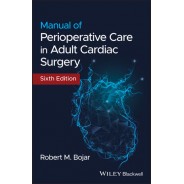 Manual of Perioperative Care in Adult Cardiac Surgery 6th Edition