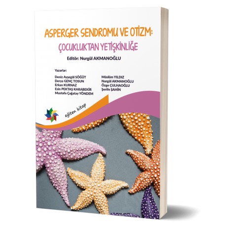 Asperger Sendromu ve Otizm: Çocukluktan Yetişkinliğe