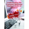 Understanding The Consumer Behaviour During COVID-19 Pandemic