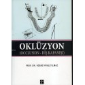 Oklüzyon Occlusion – Diş Kapanışı