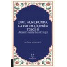 Usul Hukukunda Karşıt Delillerin Tercihi (Mîzânü’l-müdde‘iyeyn Örneği)