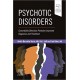 Psychotic Disorders: Comorbidity Detection Promotes Improved Diagnosis And Treatment