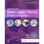 Applying the Roper-Logan-Tierney Model in Practice, 3rd Edition