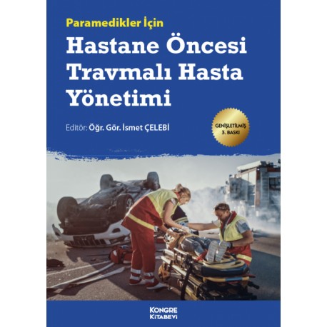 Paramedikler İçin Hastane Öncesi Travmalı Hasta Yönetimi