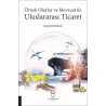 Örnek Olaylar ve Mevzuat ile Uluslararası Ticaret