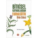 Bitkisel Kaynaklardan Farmasötik Ürün Eldesi