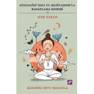 Kundalini Yoga ve Meditasyon'la Rahatlama Rehberi