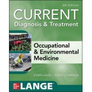 CURRENT Diagnosis & Treatment Occupational & Environmental Medicine, 6th Edition