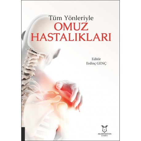 Tüm Yönleriyle Omuz Hastalıkları Tüm Yönleriyle Omuz Hastalıkları