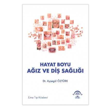 Hayat Boyu Ağız ve Diş Sağlığı