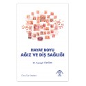 Hayat Boyu Ağız ve Diş Sağlığı