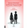 Çocuk İstismarı ve İhmali Kapsamında “Çocukların Cinsel Dokunulmazlığına Karşı Suçlar”