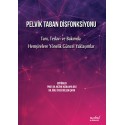 Pelvik Taban Disfonksiyonu: Tanı, Tedavi ve Bakımda Hemşirelere Yönelik Güncel Yaklaşımlar
