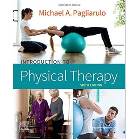 Introduction to Physical Therapy, 6th Edition