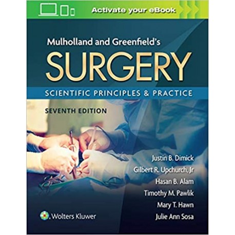 Mulholland & Greenfield's Surgery: Scientific Principles and Practice 7,Edition