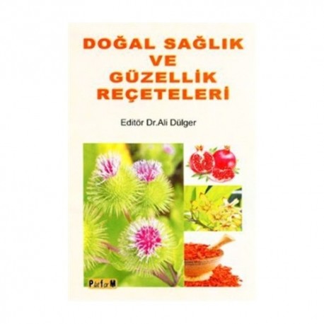 Doğal Sağlık ve Güzellik Reçeteleri