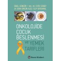 Onkolojide Çocuk Beslenmesi ve Yemek Tarifleri