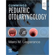 Cummings Pediatric Otolaryngology, 2nd Edition