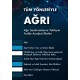 Tüm Yönleriyle Ağrı