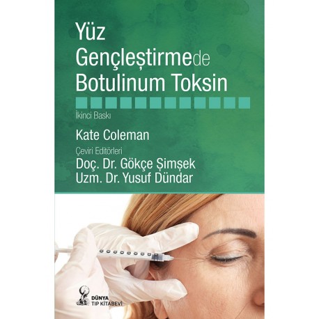 Yüz Gençleştirmede Botulinum Toksin