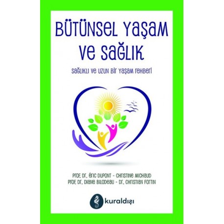 Bütünsel Yaşam ve Sağlık