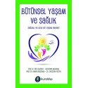 Bütünsel Yaşam ve Sağlık