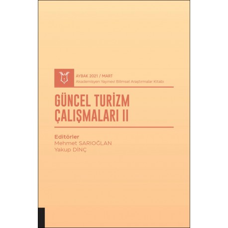 Güncel Turizm Çalışmaları II ( AYBAK 2021 Mart )