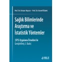 Sağlık Bilimlerinde Araştırma ve İstatistik Yöntemler (SPSS Uygulama Örnekleri ile Genişletilmiş 3. Baskı)