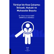 Türkiye'de Kısa Çalışma İktisadi, Hukuki ve Muhasebe Boyutu