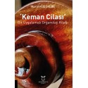 ‘Keman Cilası’ Bir Uygulamalı Organoloji Kitabı