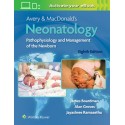Avery & MacDonald's Neonatology: Pathophysiology and Management of the Newborn 8, Edition