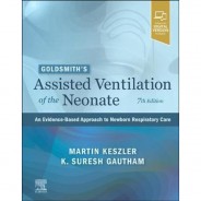 Goldsmith’s Assisted Ventilation of the Neonate, 7th Edition