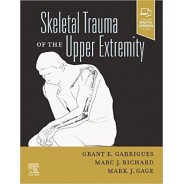 Skeletal Trauma of the Upper Extremity